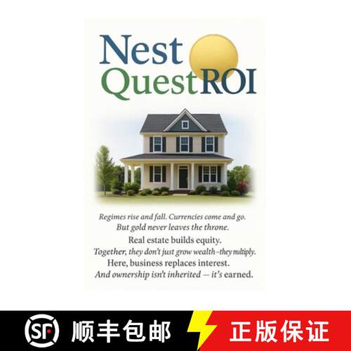 【3-4周达】Nest Quest ROI: An Engine & Simulator to Outrun Interest and Resist Inflation [9798993097725]