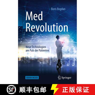 【3-4周达】MedRevolution: Neue Technologien am Puls der Patienten [9783662575055]