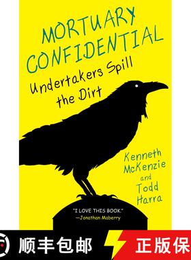 【3-4周达】Mortuary Confidential: Undertakers Spill the Dirt [9780806541396]