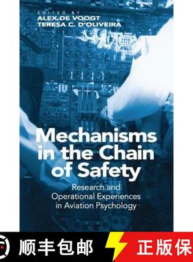 【3-4周达】Mechanisms in the Chain of Safety: Research and Operational Experiences in Aviation Psycho... [9781138072251]