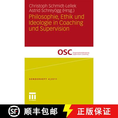 【3-4周达】Philosophie, Ethik und Ideologie in Coaching und Supervision [9783531185224]