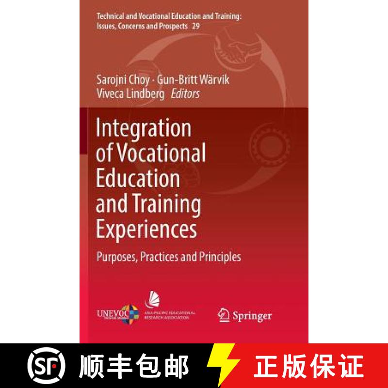 【3-4周达】Integration of Vocational Education and Training Experiences : Purposes, Practices and Pri... [9789811342592]