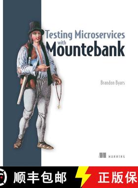 【3-4周达】Testing Microservices with Mountebank (1st Edition) [9781617294778]