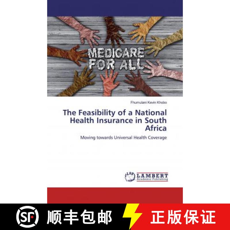 预订 The Feasibility of a National Health Insurance in South Africa[9786200475565]