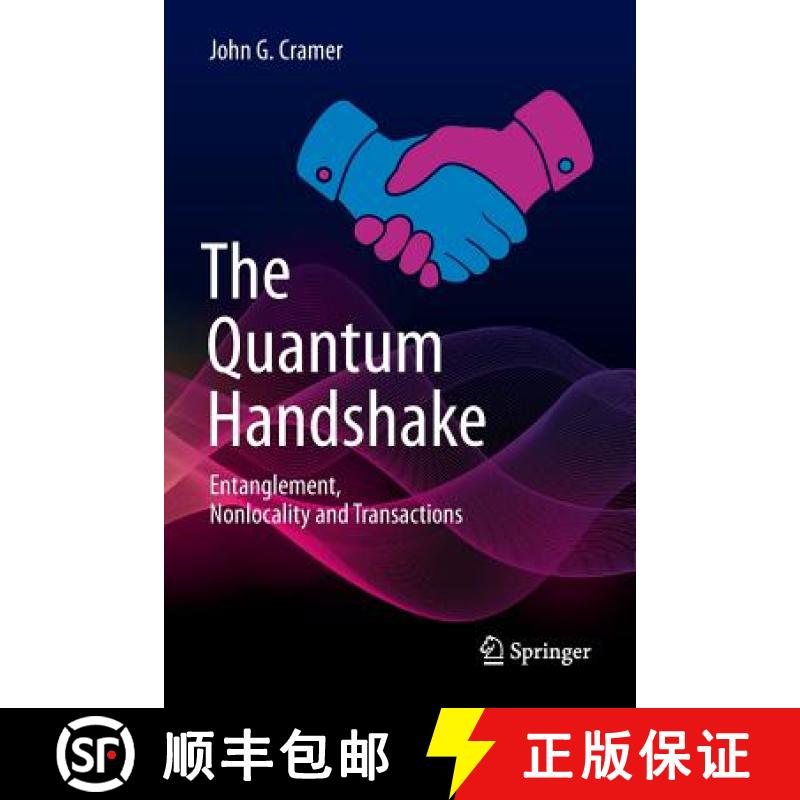 【3-4周达】The Quantum Handshake : Entanglement, Nonlocality and Transactions [9783319796529]