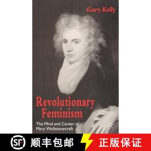 and The Career Wollstonecraft Revolutionary Mary 4周达 9780312129040 Feminism Mind