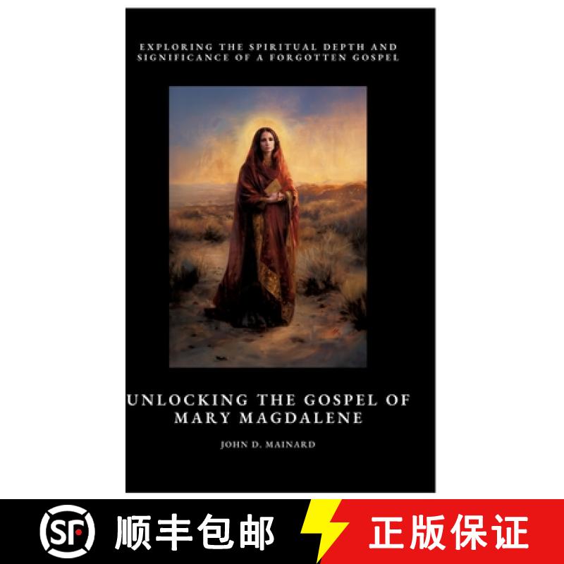 【3-4周达】Unlocking the Gospel of Mary Magdalene: Exploring the Spiritual Depth and Significance of ... [9783384476623]