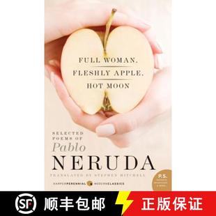 Woman Hot Full Pablo 9780061733574 Fleshly 4周达 Selected Moon Apple Neruda Poems