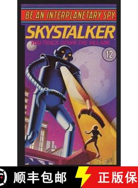 预订 Be An Interplanetary Spy: Skystalker: Skystalker [9781596875531]
