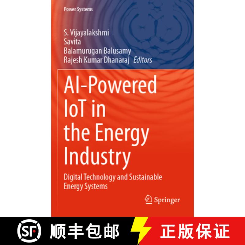 【3-4周达】AI-Powered Iot in the Energy Industry: Digital Technology and Sustainable Energy Systems [9783031150463]