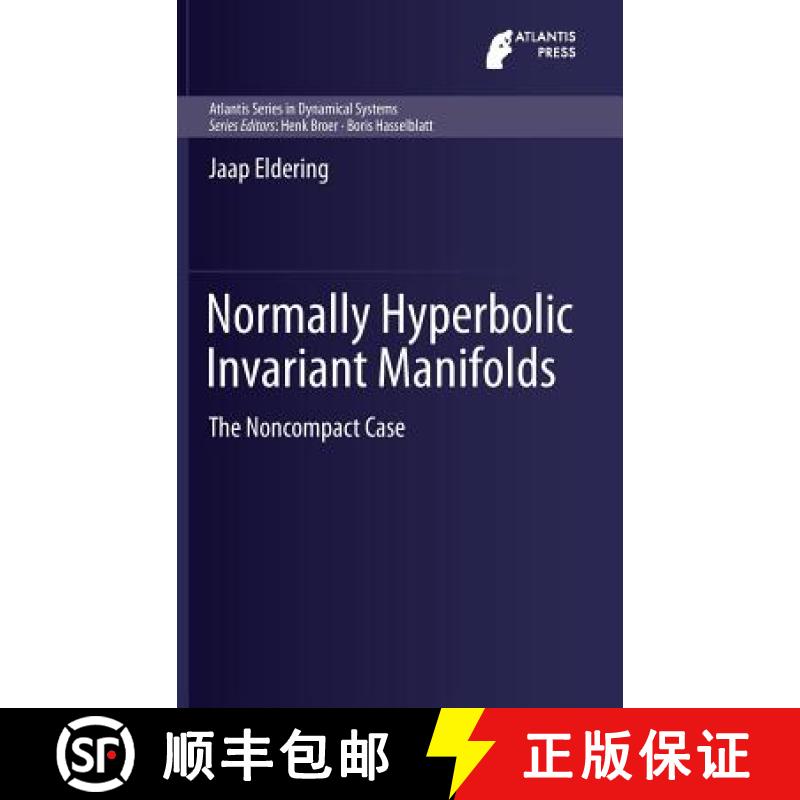【3-4周达】Normally Hyperbolic Invariant Manifolds : The Noncompact Case [9789462390027]