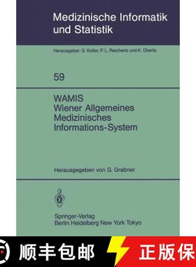 【3-4周达】WAMIS Wiener Allgemeines Medizinisches Informations-System : 10 Jahre klinischer Praxis un... [9783540156673]