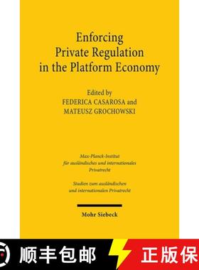 【3-4周达】Enforcing Private Regulation in the Platform Economy [9783161639036]