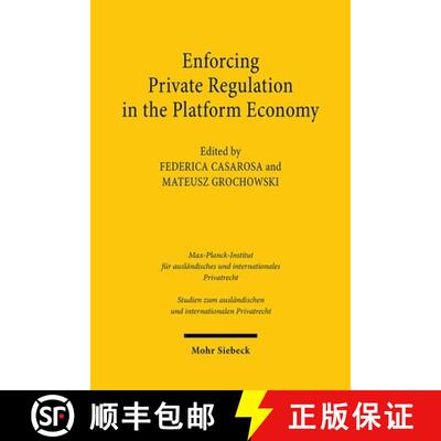 【3-4周达】Enforcing Private Regulation in the Platform Economy [9783161639036]