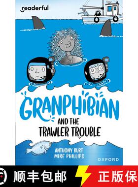 【3-4周达】Readerful Independent Library: Oxford Reading Level 15: Granphibian and the Trawler Trouble [9781382041812]