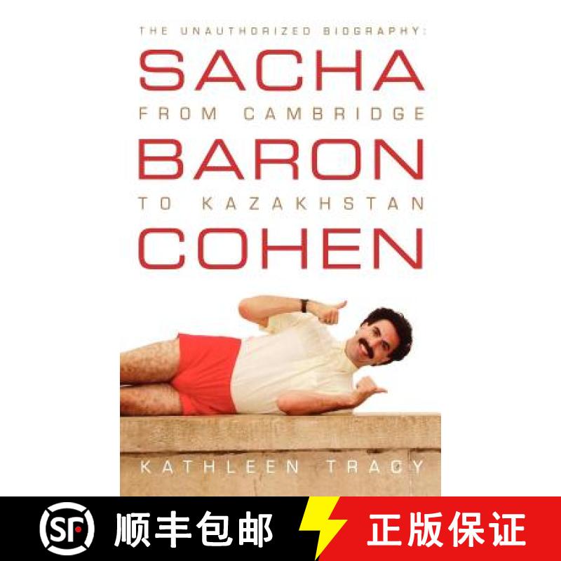 【3-4周达】Sacha Baron Cohen: The Unauthorized Biography: From Cambridge to Kazakhstan [9780312375799]图片