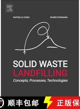 【3-4周达】Solid Waste Landfilling : Concepts, Processes, Technology [9780128183366]