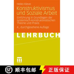 【3-4周达】Konstruktivismus und Soziale Arbeit : Einführung in Grundlagen der systemisch-konstruktiv... [9783531170121]