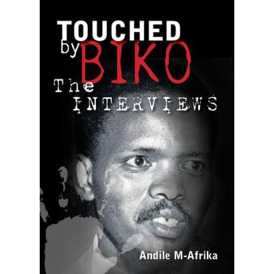 【4周达】Touched by Biko: The Interviews [9781868889792]