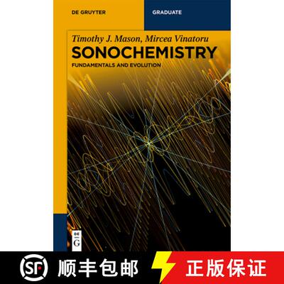 【3-4周达】Sonochemistry: Fundamentals and Evolution [9783110566123]