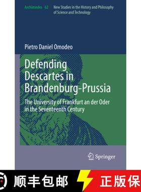 【3-4周达】Defending Descartes in Brandenburg-Prussia : The University of Frankfurt an der Oder in th... [9783031019661]