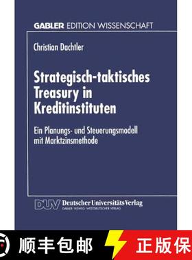 【3-4周达】Strategisch-taktisches Treasury in Kreditinstituten : Ein Planungs- und Steuerungsmodell m... [9783824467532]