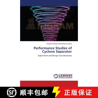 【3-4周达】Performance Studies of Cyclone Separator [9783659416620]