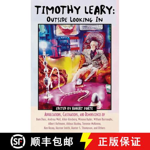 【3-4周达】Timothy Leary: Outside Looking In: Appreciations, Castigations, and Reminiscences by Ram D... [9780892817863]