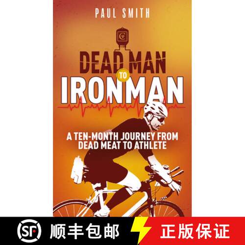 【3-4周达】Dead Man to Iron Man: A Ten Month Journey from Dead Meat to Athlete [9781785316173]
