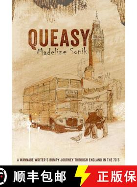 【3-4周达】Queasy: A Wannabe Writer's Bumpy Journey Through England in the '70s [9781772141894]