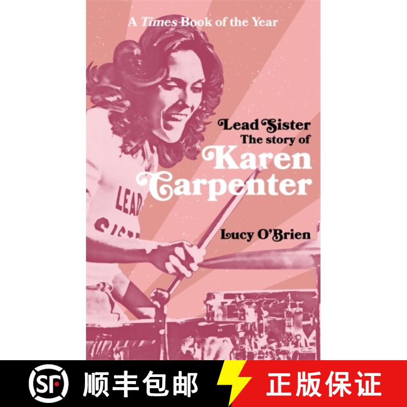 【3-4周达】Lead Sister: The Story of Karen Carpenter: A Times Book of the Year [9781788708272]