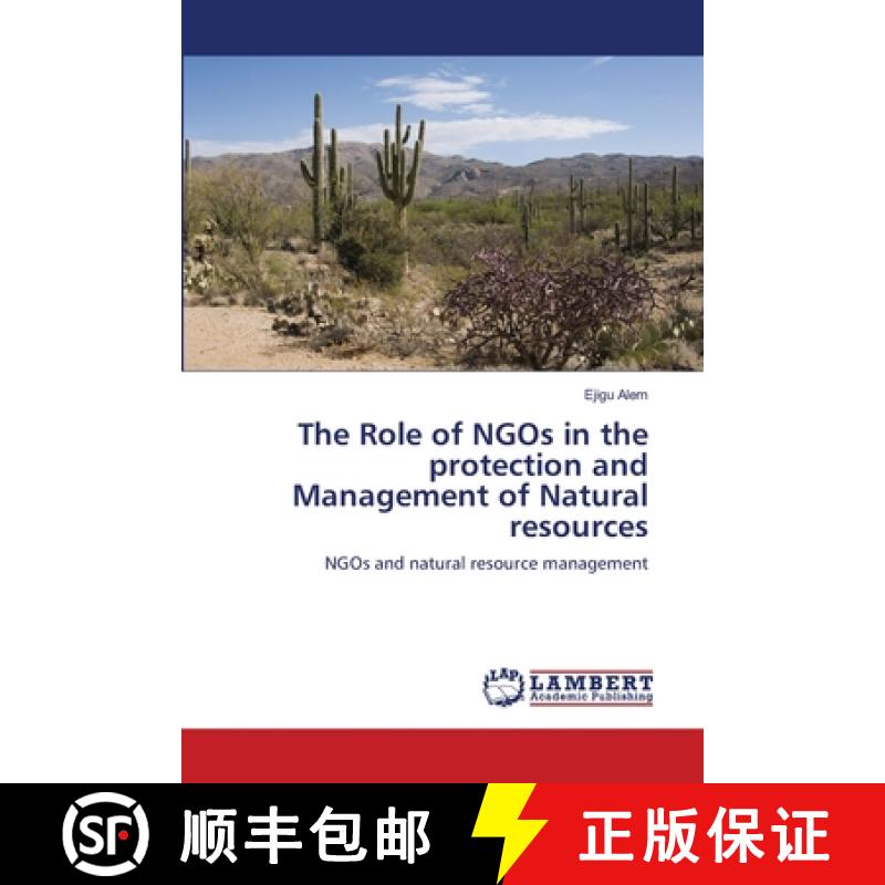预订 The Role of NGOs in the protection and Management of Natural resources [9783659131172]
