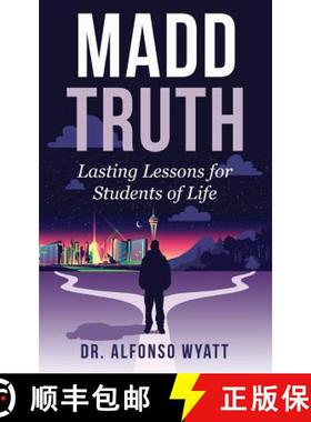 预订 Madd Truth: Lasting Lessons for Students of Life [9780998256603]