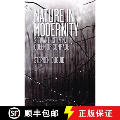 【3-4周达】Nature in Modernity : Servant, Citizen, Queen or Comrade [9781433109324]