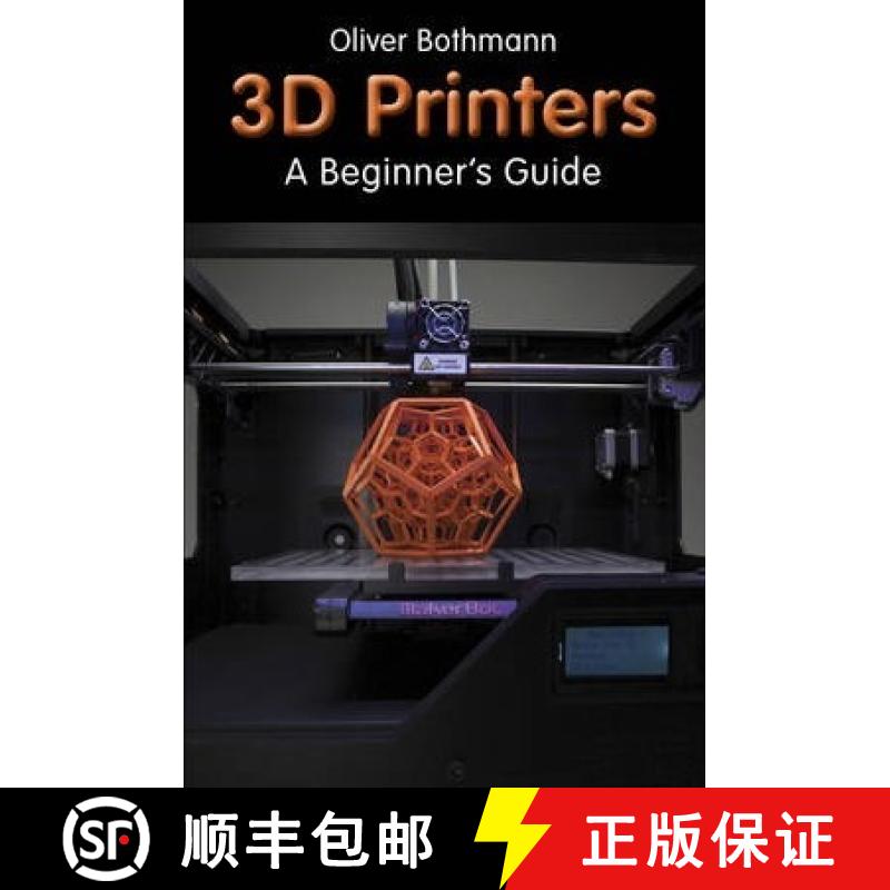 【4周达】3D Printers: A Beginner's Guide [9781854862747]
