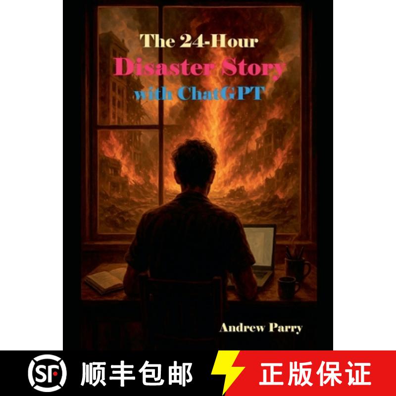 【3-4周达】The 24-Hour Disaster Story with ChatGPT [9798231708574]