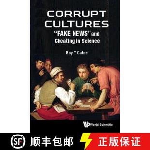 【3-4周达】Corrupt Cultures: Fake News And Cheating In Science [9781786345608]