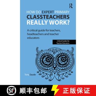 9781909330016 critical How work? headteac... teachers classteachers for 4周达 really primary expert guide