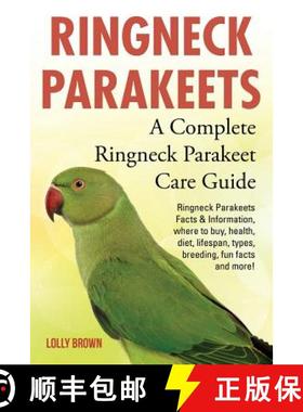 预订 Ringneck Parakeets: Ringneck Parakeets Facts & Information, where to buy, health, diet, lifespan... [9781941070659]