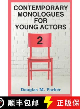 【3-4周达】Contemporary Monologues for Young Actors 2: 54 High-Quality Monologues for Kids & Teens [9781734001402]