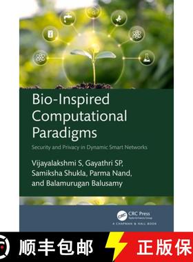 【3-4周达】Bio-Inspired Computational Paradigms: Security and Privacy in Dynamic Smart Networks [9781032164298]