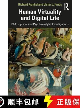【3-4周达】Human Virtuality and Digital Life: Philosophical and Psychoanalytic Investigations [9781138505155]