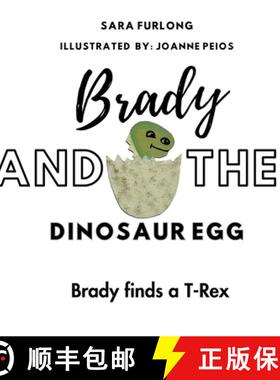 【3-4周达】Brady and the Dinosaur Egg- Brady finds a T-Rex [9781738747283]