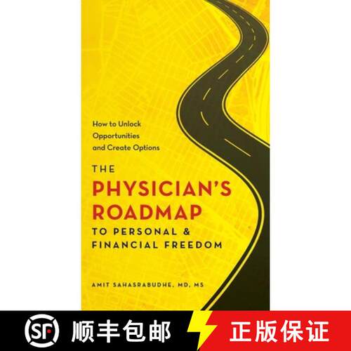 【3-4周达】精装 The Physician's Roadmap to Personal and Financial Freedom: How to Unlock Opportunitie... [9798993930916]