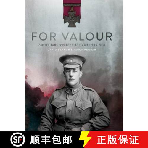 【3-4周达】For Valour – Australians Awarded the Victoria Cross [9781742235424]