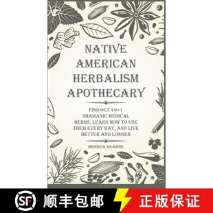 Out Herbs American Apothecary 9781803573441 how to... Native Herbalism Find Medical Shamanic Learn 3周达
