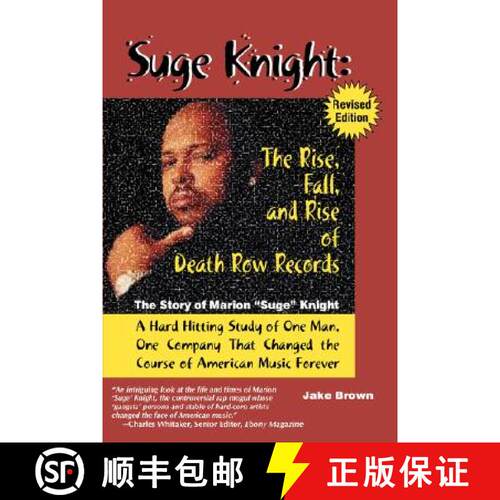 【3-4周达】Suge Knight: The Rise, Fall, and Rise of Death Row Records: The Story of Marion Suge Knigh... [9780970222473]