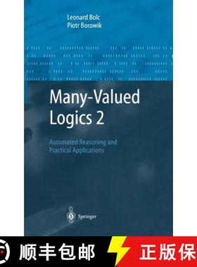 【3-4周达】Many-Valued Logics 2 : Automated Reasoning and Practical Applications [9783540645078]