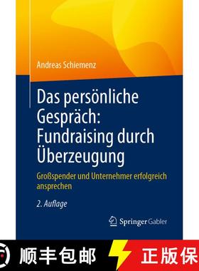 【3-4周达】Das persönliche Gespräch: Fundraising durch Überzeugung : Großspender und Unternehmer ... [9783658401375]
