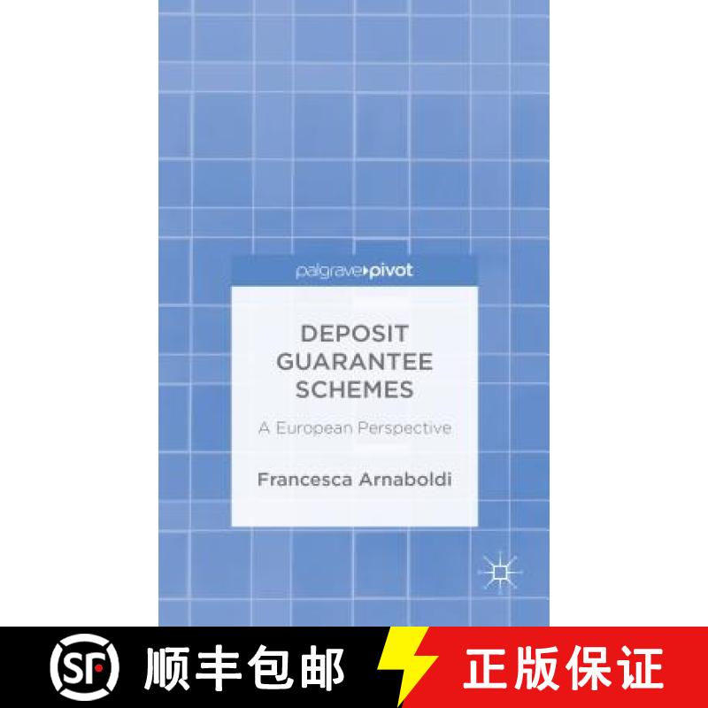 【3-4周达】Deposit Guarantee Schemes: A European Perspective [9781137390868]